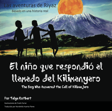 El niño que respondió al llamado del Kilimanyaro: Las aventuras de Riyaz